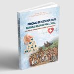 Promosi Kesehatan Berbasis Kearifan Lokal: Teori, Model, dan Implementasi dalam Pencegahan Penyakit Tidak Menular