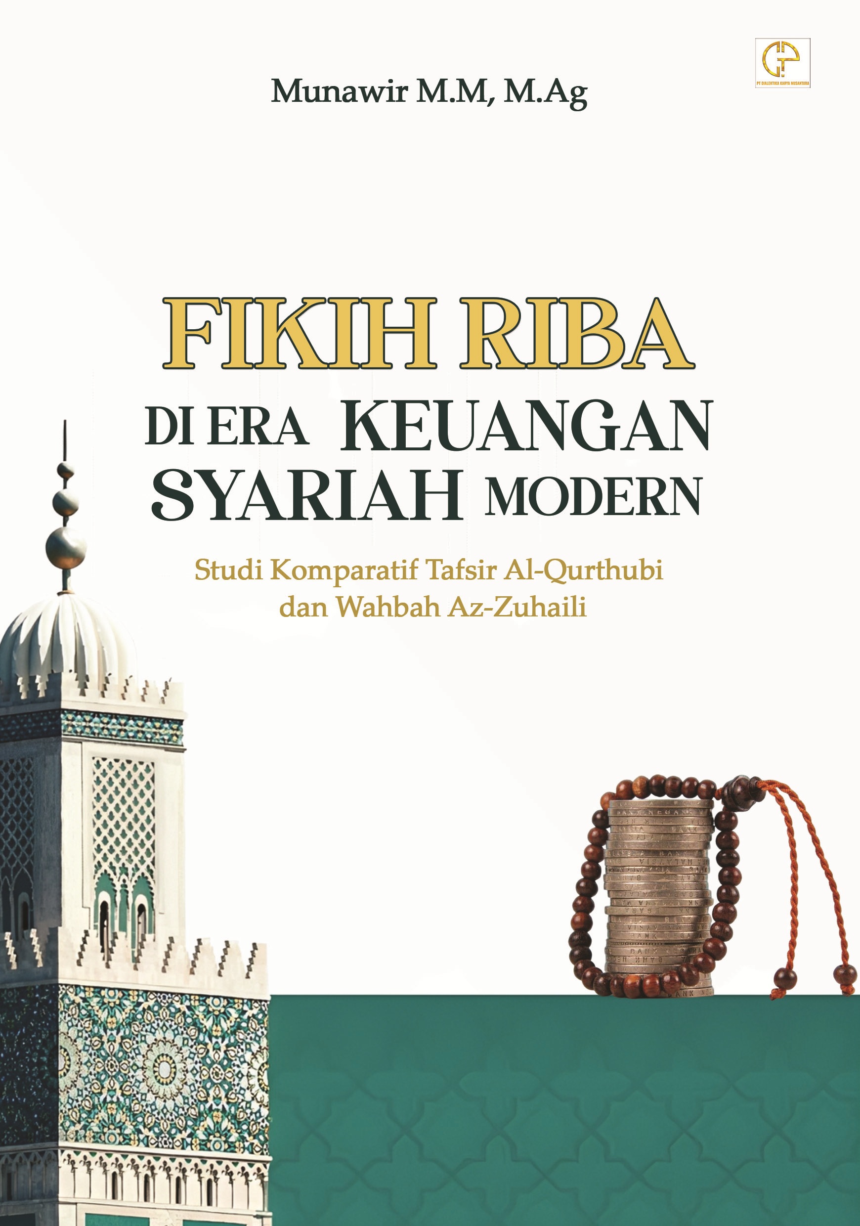 FIKIH RIBA DI ERA KEUANGAN SYARIAH MODERN:‎ Studi Komparatif Tafsir Al-Qurthubi dan Wahbah Az-Zuhaili